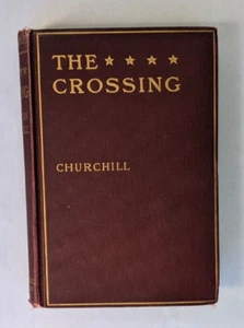 The Crossing Winston Churchill (MacMillan Library Edition 1904) Historical Fict - Picture 1 of 5