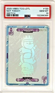 PSA GEM MINT 10 SKETCH ***NOT TODAY! 08/10*** VIBES TCG EVRYTHING - Picture 1 of 2