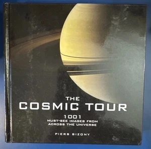 The Cosmic Tour ~ 1001 Must See Images From Across The Universe ~ Piers Bizony - Picture 1 of 14