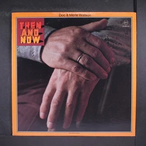 DOC & MERLE WATSON: then and now POPPY 12" LP 33 RPM - Picture 1 of 2