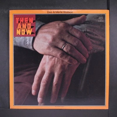 DOC & MERLE WATSON: then and now POPPY 12" LP 33 RPM - Image 1 of 2