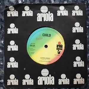 Child - Only You (And You Alone) / Loves Away (Ariola Hansa - AHA 536) - Picture 1 of 6