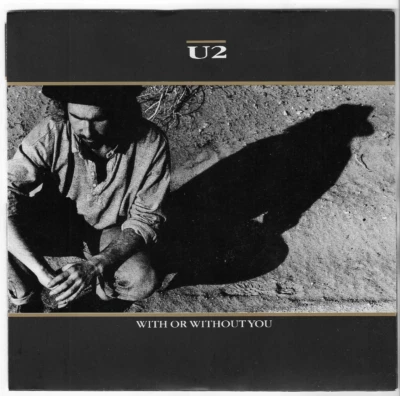 U2 - WITH OR WITHOUT YOU / LUMINOUS TIMES / WALK TO THE WATER - 45rpm w/PICT SLV - Image 1 of 2