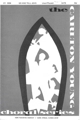 Go and Tell John – Lloyd Pfautsch – SATB The Carlton Young Choral Series - Image 1 of 3