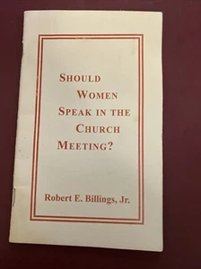 Sollten Frauen in der Gemeindeversammlung sprechen von Robert E Billings Broschüre - Bild 1 von 2