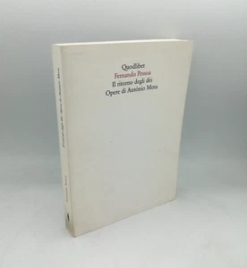 "IL RITORNO DEGLI DEI Opere di António Mora" Fernando Pessoa, Quodlibet 2005 - Picture 1 of 2