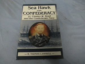 Sea Hawk of the Confederacy by R. Thomas Campbell 9781572491786 (B) - Picture 1 of 4