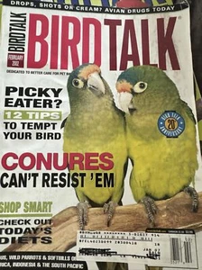 Bird Talk Magazine February 2002 Half-Moon Conure Sun Nanday Blue-Crowned Parrot - Bild 1 von 1