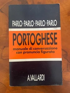 Manuale di conversazione con pronuncia figurata Parlo portoghese Vallardi 1991 - Foto 1 di 3