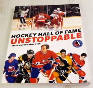Hockey Hall of Fame Unstoppable by Milton, Steve,Ryan, Mike, Paperback, Used - - Picture 1 of 17