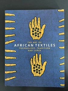 Die Kunst der afrikanischen Textilien: Technologie, Tradition und Lurex von John Picton... - Bild 1 von 15
