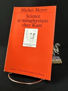 Science et métaphysique chez Kant, Michel Meyer 1988 - Bild 1 von 9