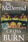 Val McDermid - Cross And Burn 15x23 Large Paperback Tony Hill/Carol Jordan