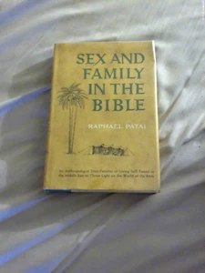 1959 hb@dj SEX AND FAMILY IN THE BIBLE by  Raphael Patai - Picture 1 of 6