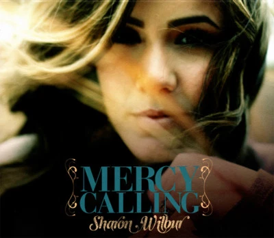Sharon Wilbur ~ Mercy Calling CD 2010 Cherub •• NEW •• - Image 1 of 4