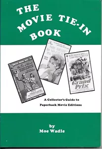 The Movie Tie-In Book COLLECTORS GUIDE TO PAPERBACK MOVIE EDITIONS - Foto 1 di 1