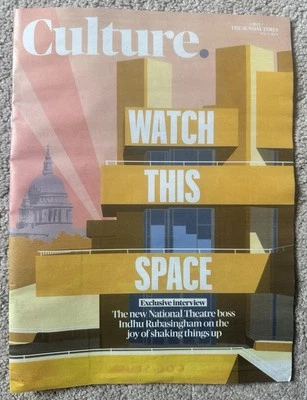 THE SUNDAY TIMES CULTURE MAGAZINE 4th May 2025 4/5/25 New National Theatre Boss - Image 1 of 2