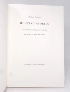 FAULKNER HUNTING STORIES - LIMITED EDITIONS CLUB - WELLIVER ILLUS. SIGNED - VG - Picture 1 of 1