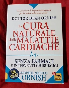 Il METODO ORNISH La Cura Naturale Delle Malattie Cardiache - Dottor Dean Ornish - Foto 1 di 1