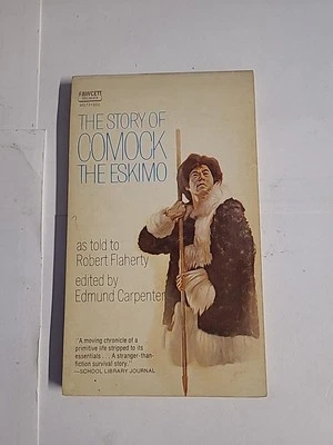 THE STORY OF COMOCK THE ESKIMO as told to Robert Flaherty 1972 Fawcett Free S&H  - Image 1 of 4