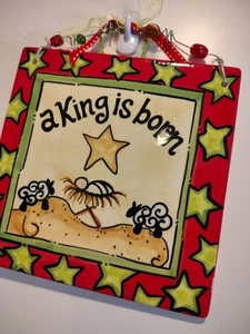 Glory Haus A King is Born Christmas  Laura Kirkland Ceramic Wall Plaque Tile 8" - Picture 1 of 3