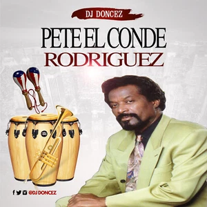 DJ DonCez - Presenta Pete "El Conde" Rodriguez - Picture 1 of 2