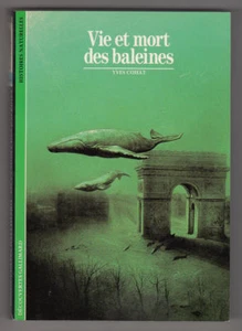 *** Vie et Mort des Baleines *** Yves Cohat - 1993 - Ed. Découvertes Gallimard - Picture 1 of 1
