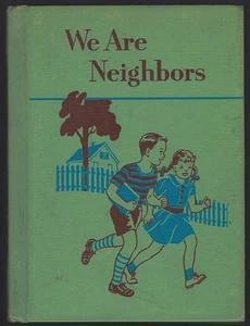 We Are Neighbors Odille Ousley 1953 Vintage School Book Reader Illustrated - Picture 1 of 1