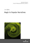 Jan Kajfosz Magic in Popular Narratives (Hardback) (UK IMPORT)