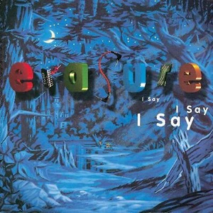 Erasure - I Say I Say I Say (Vinyl LP 2016, 180g Heavyweight Vinyl 501602520) - Picture 1 of 6