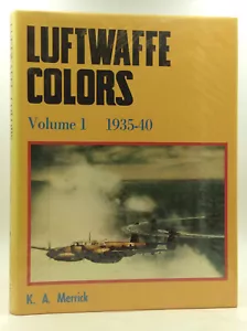 LUFTWAFFE COLORS, Vol. 1: 1935-40 - K.A. Merrick - 1975 - WWII aviation - Imagen 1 de 4