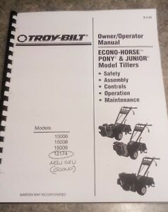 troy-bilt Pony, Junior, & Econo-horse tiller manual 15006, 15008, 15009, 12174