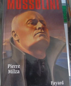 Mussolini Pierre Milza Italie Fascisme chemise noire WW2 WW1 - Picture 1 of 2