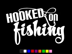 HOOKED ON FISHING Vinyl Decal Wall Truck Car Sticker CHOOSE SIZE COLOR - Picture 1 of 3