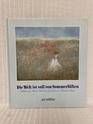HTF 1988 HC Die Welt ist voll von Sommerluften Heidi Dahl Art Theodor Storm Poem - Image 1 of 4