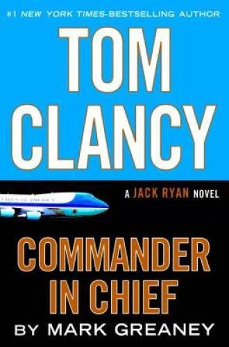 Tom Clancy Commander in Chief (A Jack Ryan Novel) - Hardcover - GOOD - Image 1 of 1