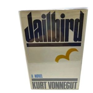  Vonnegut: Jailbird First Edition. Dust Jacket Hardcover - Picture 1 of 10