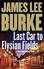 Last Car To Elysian Fields: A Novel - 9780743245425, Burke, Hardcover