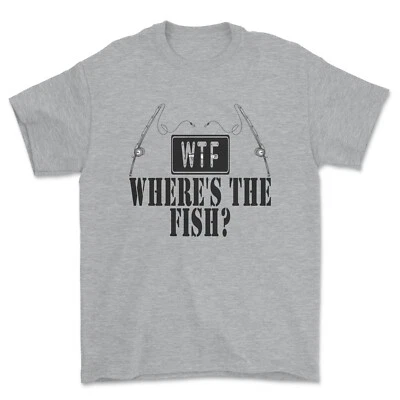 CHILLEDWORLD WTF Where's The Fish t-shirt Funny Slogan angling Tshirt Gift