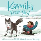 Matilda Sulurayok Kamik&#39;s First Sled (Taschenbuch) Kamik (US IMPORT)