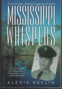 Mississippi Whispers True Crime Signed Alexis Heflin 2015 Illustrated Softcover - Picture 1 of 2