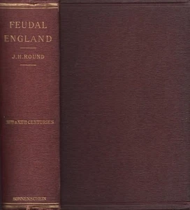 J H Round / Feudal England Historical Studies on the XIth and XIIth Centuries - Picture 1 of 1