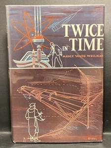 Zweimal in der Zeit von Manly Wade Wellman Avalon Bücher 1. Auflage 1957 HC/DJ Vintage Sci-Fi! - Bild 1 von 15