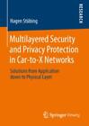 Multilayered Security And Privacy Protection In Car-To-X Networks Solutions 2161