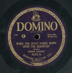 78tk-hillbllly-DOMINO 0192-Vernon Dalhart-(When the moon shines down/When the ) - Imagen 1 de 2