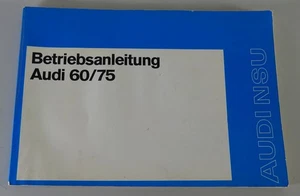 Betriebsanleitung / Handbuch Audi 60 + 75 Typ F103 Stand 12/1971 - Bild 1 von 3