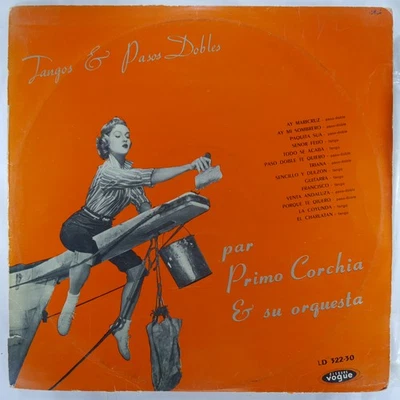 PRIMO CORCHIA & SU ORQUESTA Tangos & Pasos Dobles DISQUES VOGUE AN 62-72 EX 1957 - Image 1 of 4