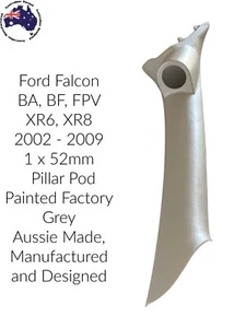 1 GAUGE PILLAR POD FORD Falcon BA,BF, FPV ,XR6, XR8 1 x 52 mm Painted 2002 -2009 - Picture 1 of 2