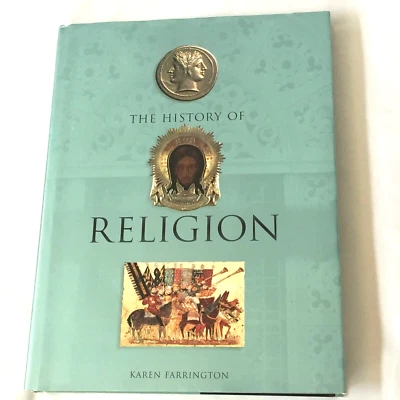 HISTORY OF RELIGION KAREN FARRINGTON 2001 HARDCOVER BOOK 9780760726952 - Image 1 of 4