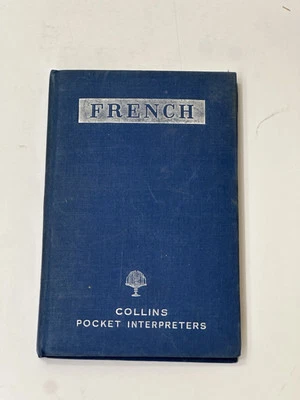Collins’ Pocket Interpreters French Phrase Book Edited by Anne D Hunter - Image 1 of 4